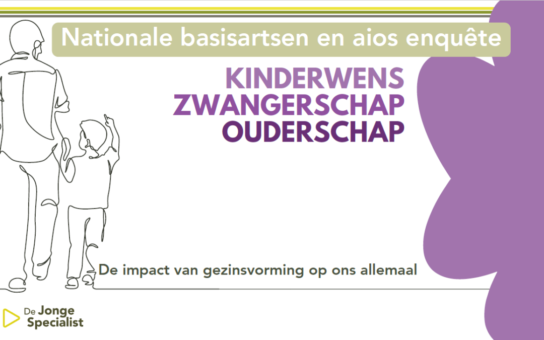 Gezinsvorming en een carrière als jonge arts: hoe verhouden die zich tot elkaar?